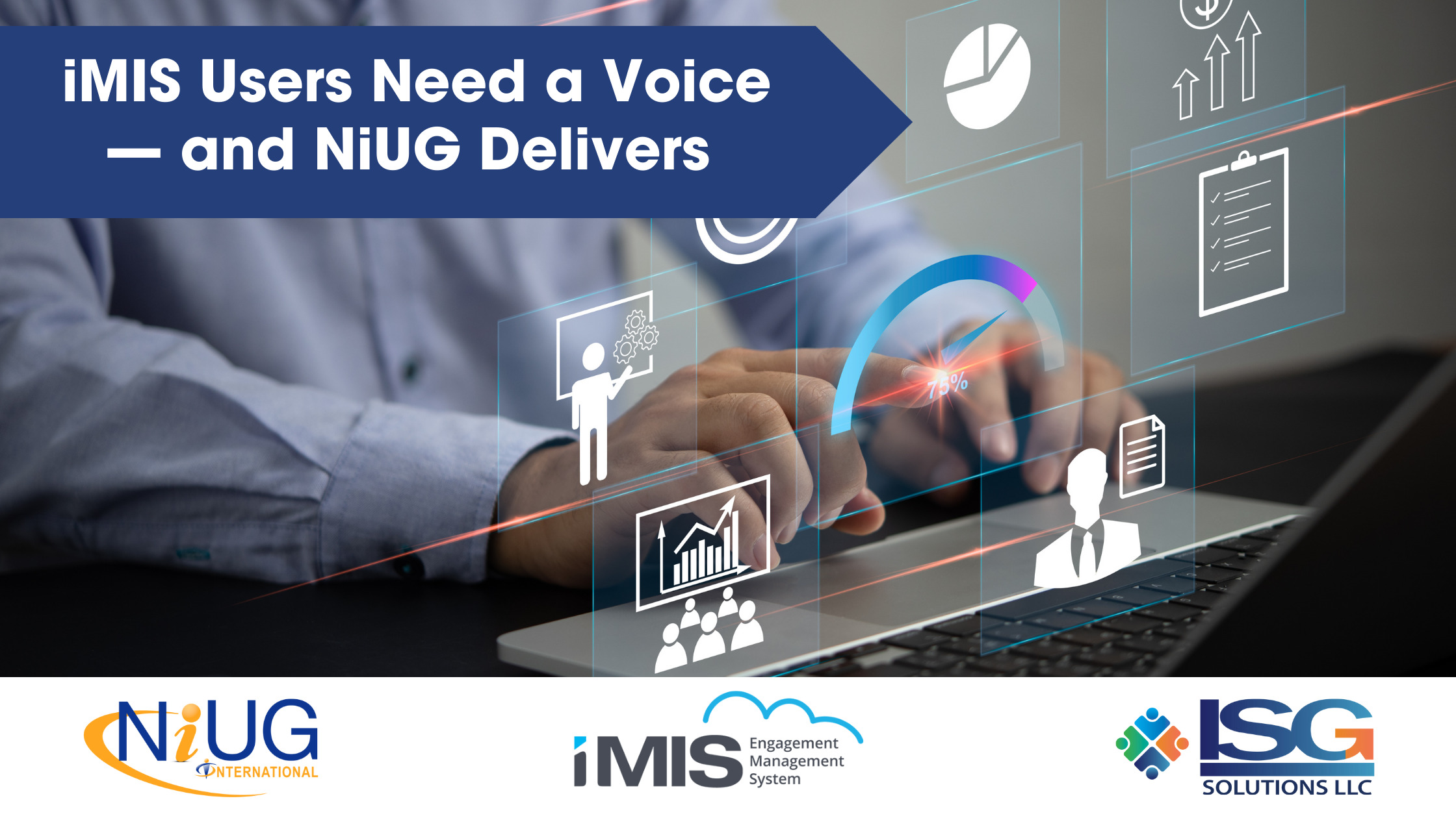 iMIS Users Need a Voice — and NiUG Delivers