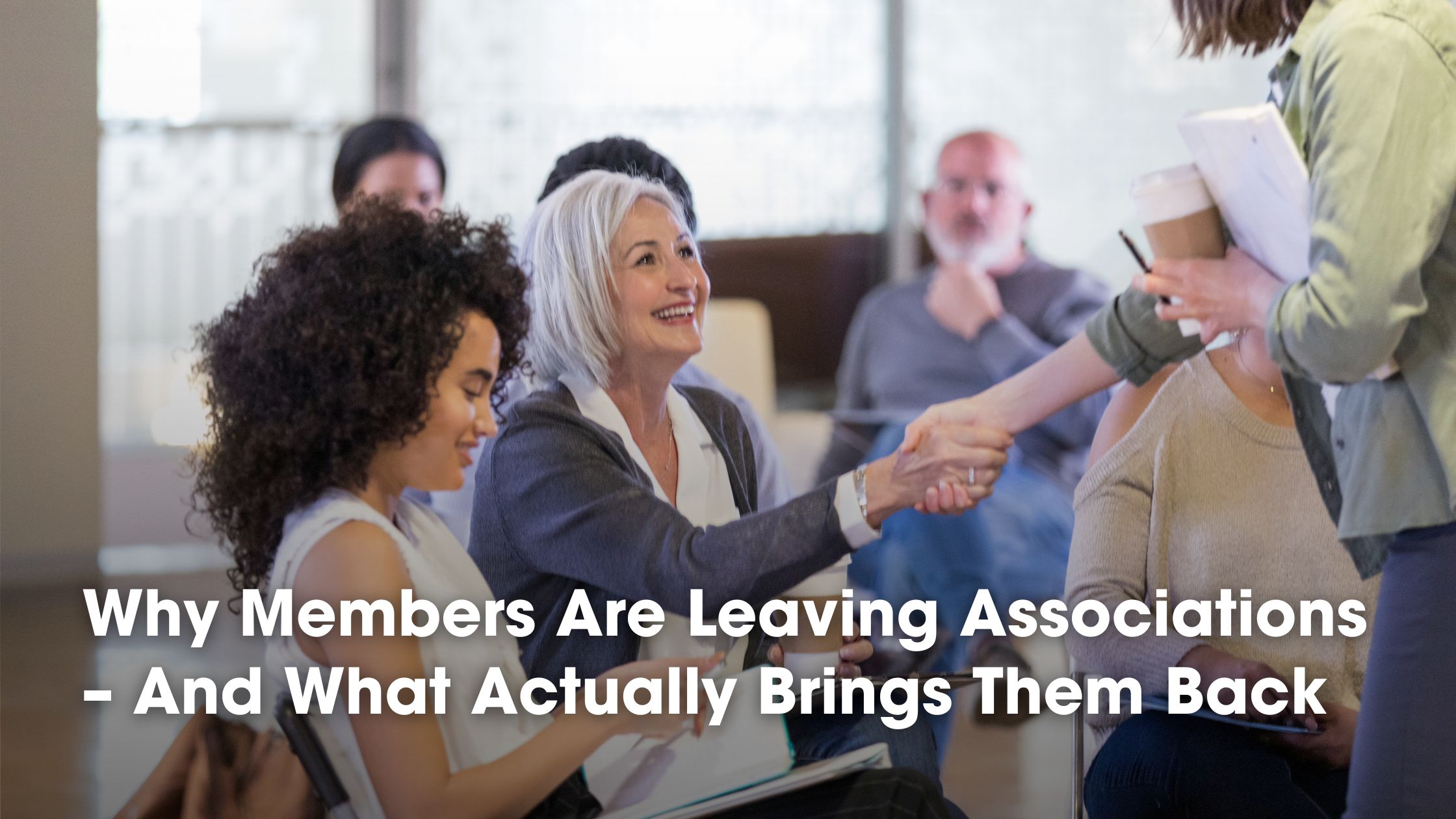 Why Members Are Leaving Associations – And What Actually Brings Them Back