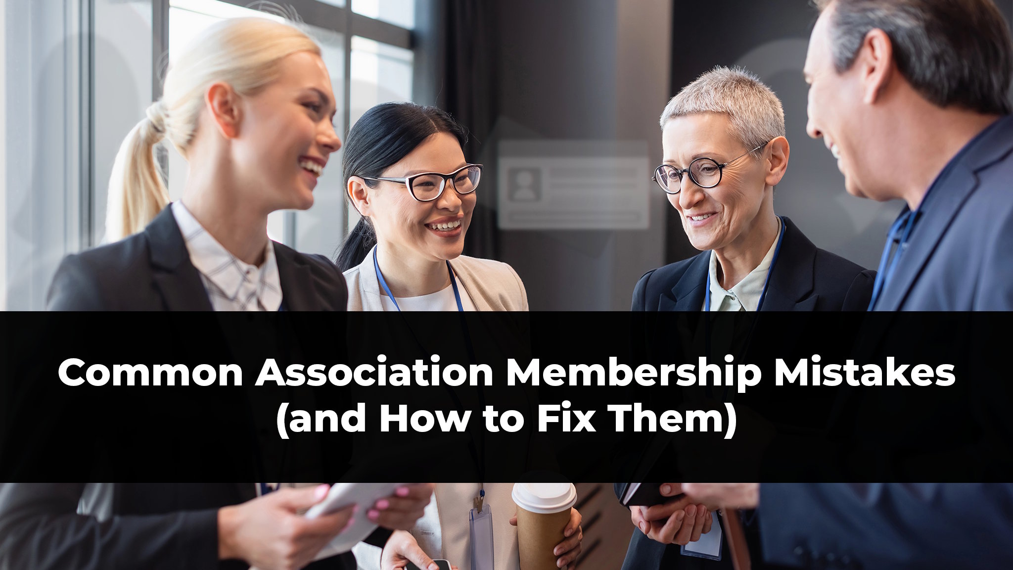 Common Association membership mistakes and how to fix them